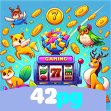 42pg：O melhor cassino online com roleta, poker e apostas no futebol ao vivo!