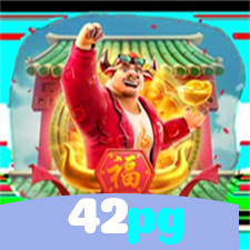 42pg：As slots mais emocionantes estão aqui! Jogue agora!