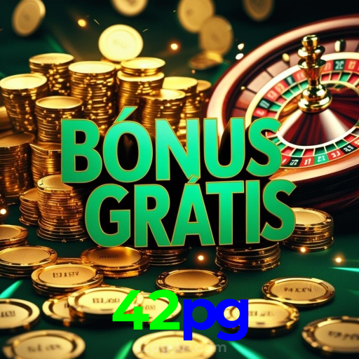 42pg：Divirta-se com slots e apostas ao vivo em futebol no nosso cassino online!