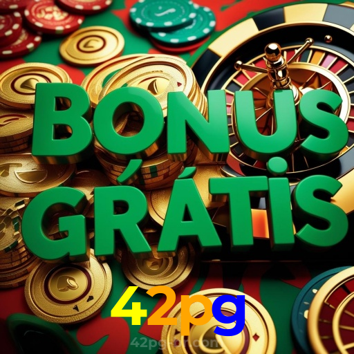 42pg:Apostas emocionantes no futebol e os melhores jogos de cassino!